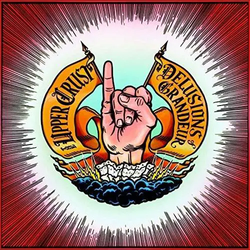 The Upper Crust : Delusions of Grandeur